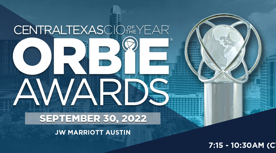 CIO Central Texas ORBIE Awards 2022 Results