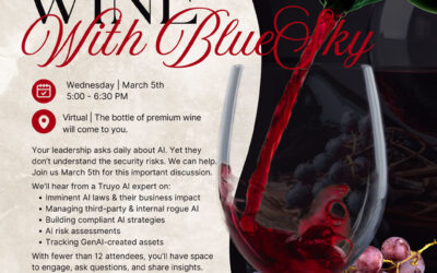 Wine with BlueSky and the Dallas CISO Leaders Circle